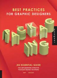 Image of Best practice for graphic designers : packaging : an essential guide for implementing effective package design solutions