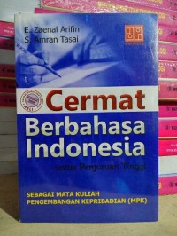 Cermat Berbahasa Indonesia Untuk Perguruan Tinggi Sebagai (MPK)