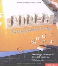 Paper engineering : 3D design techniques for a 2D material