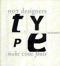 Image of Type : hot designers make cool fonts