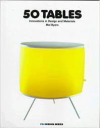 50 tables : innovations in design and materials