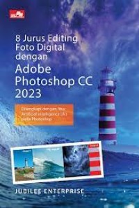 8 Jurus editing foto digital dengan Adobe Photoshop CC 2023