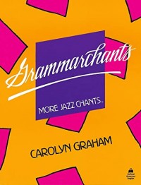 Grammarchants : More Jazz Chants