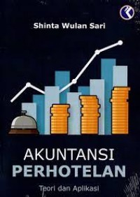 Akuntansi perhotelan : teori dan aplikasi