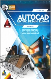 AutoCAD untuk desain rumah : revisi kedua