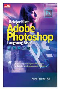 Belajar kilat Adobe Photoshop langsung bisa!