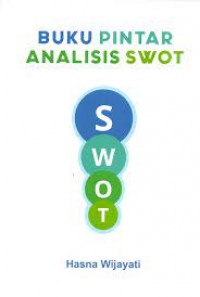 Buku pintar analisis SWOT