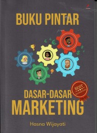 Buku pintar : dasar-dasar marketing