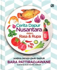 Cerita dapur nusantara dalam rasa & rupa