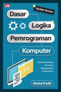 Dasar logika pemrograman komputer : update version