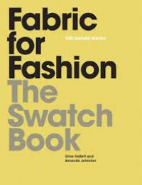 Fabric for fashion : the swatch book