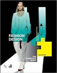 Fashion design : the complete guide