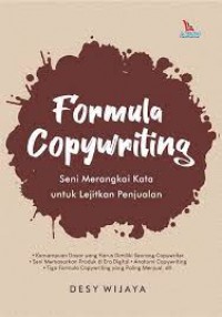 Formula copywriting : seni merangkai kata untuk lejitkan penjualan