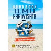 Handbook ilmu pariwisata : karakter dan prospek