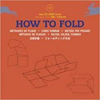 How to fold = Methodes de pliage