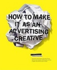 How to make it as an advertising creative