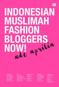 Indonesian muslimah fashion bloggers now!