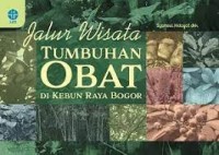 Jalur wisata tumbuhan obat di Kebun Raya Bogor