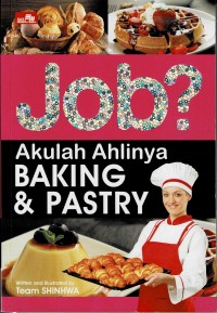 Job? akulah ahlinya baking & pastry