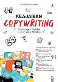 Keajaiban copywriting : seni menjual melalui tulisan yang memukau