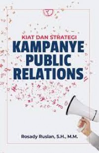 Kiat dan strategi kampanye public relations