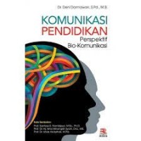 Komunikasi pendidikan perspektif bio-komunikasi