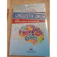 Linguistik Umum : beserta sintaksis generatif transformasional