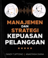 Manajemen dan strategi kepuasan pelanggan