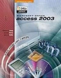 Microsoft Office Access 2003 : introductory