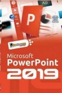 Microsoft powerpoint 2019 : shortcourse series