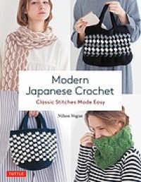 Modern Japanese crochet : classic stitches made easy