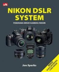 Nikon DSLR system : Panduan awam kamera Nikon