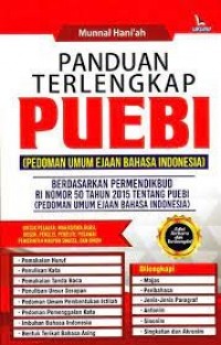 Panduan terlengkap PUEBI : (pedoman umum ejaan bahasa Indonesia)