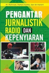 Pengantar jurnalistik radio dan kepenyiaran