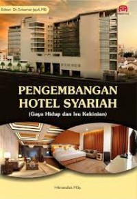 Pengembangan hotel syariah (gaya hidup dan isu kekinian)