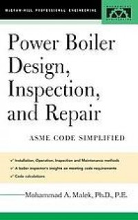 Power boiler design, inspection, and repair : ASME code simplified