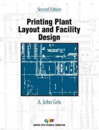 Printing plant layour and facility design