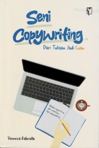 Seni copywriting : dari tulisan jadi cuana