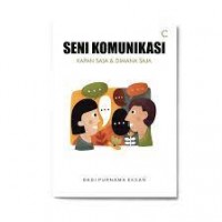 Seni komunikasi : kapan saja & dimana saja