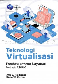 Teknologi virtualisasi : fondasi utama layanan berbasis cloud