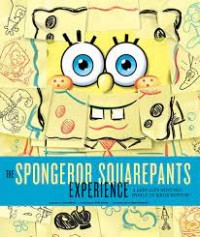 The spongebob squarepants experience : a deep dive into the world of Bikini Bottom