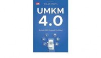 UMKM 4.0 : strategi UMKM memasuki era digital 4.0