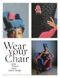 Wear your chair : when fashion meets interior design