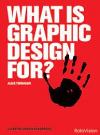 What is graphic design for?