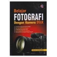 Belajar fotografi dengan kamera DSLR