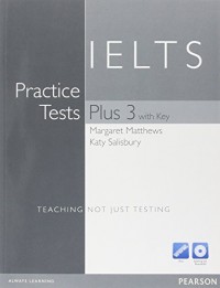 Ilelts Practice tests plus 3 Margaret Matthews : Katy Salisbury