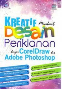 kreatif membuat desain periklanan dengan CorelDraw dan Adobe Photoshop