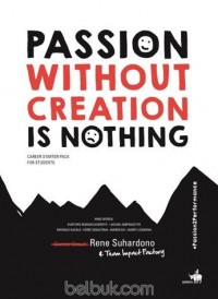 Passion Without Creation Is Nothing Career Starter Pack For Students