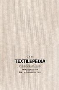 Textilepedia : the complete fabric guide